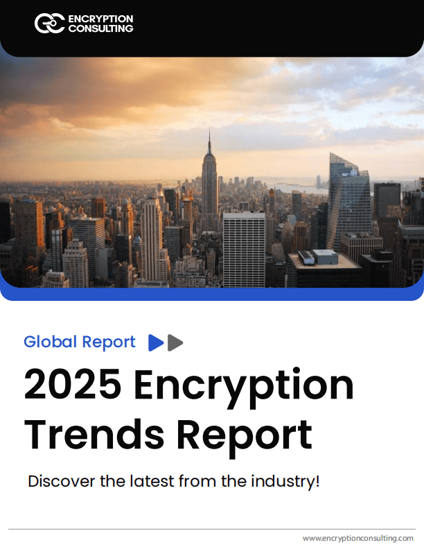 2025 Encryption Trends Report
